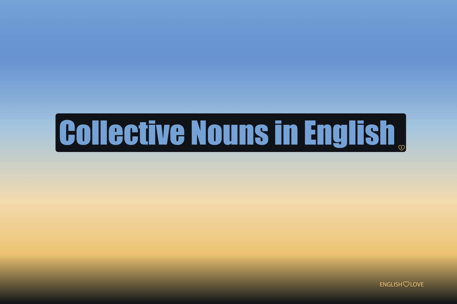Mastering Collective Nouns In English A Learner S Comprehensive Guide
