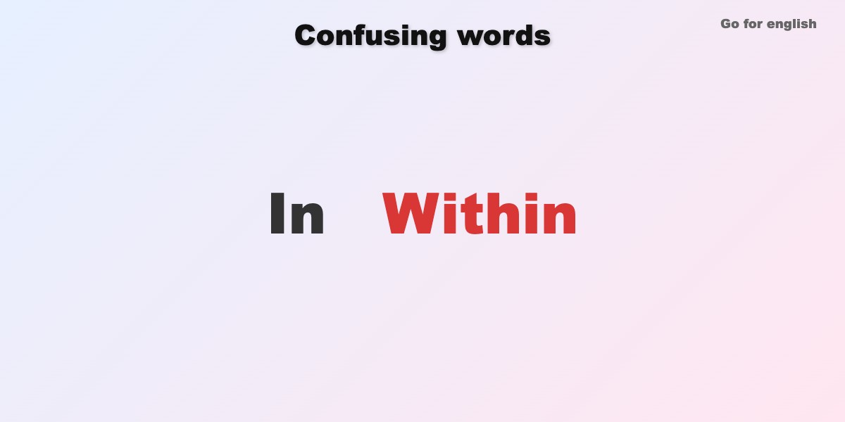 In vs Within » Go for English