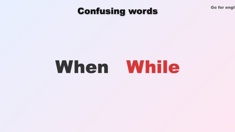 When vs While: Understanding the Key Differences in English Grammar