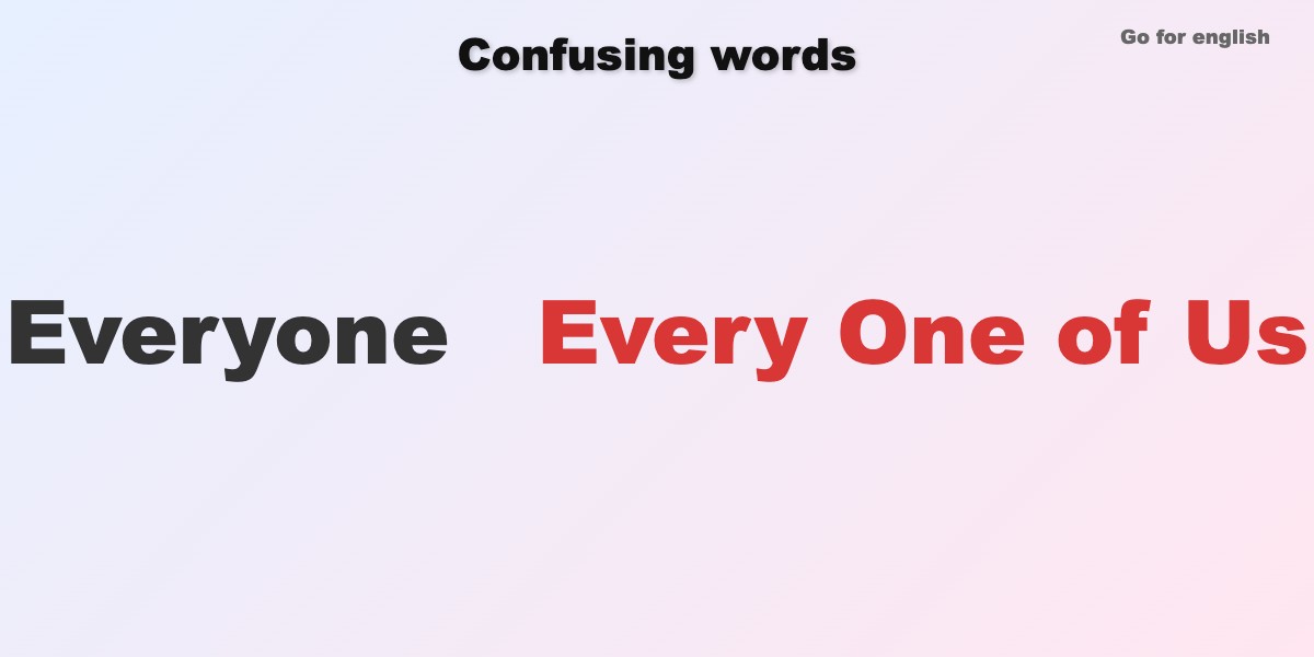 Everyone vs Every One of Us: Understanding the Key Differences » Go for ...